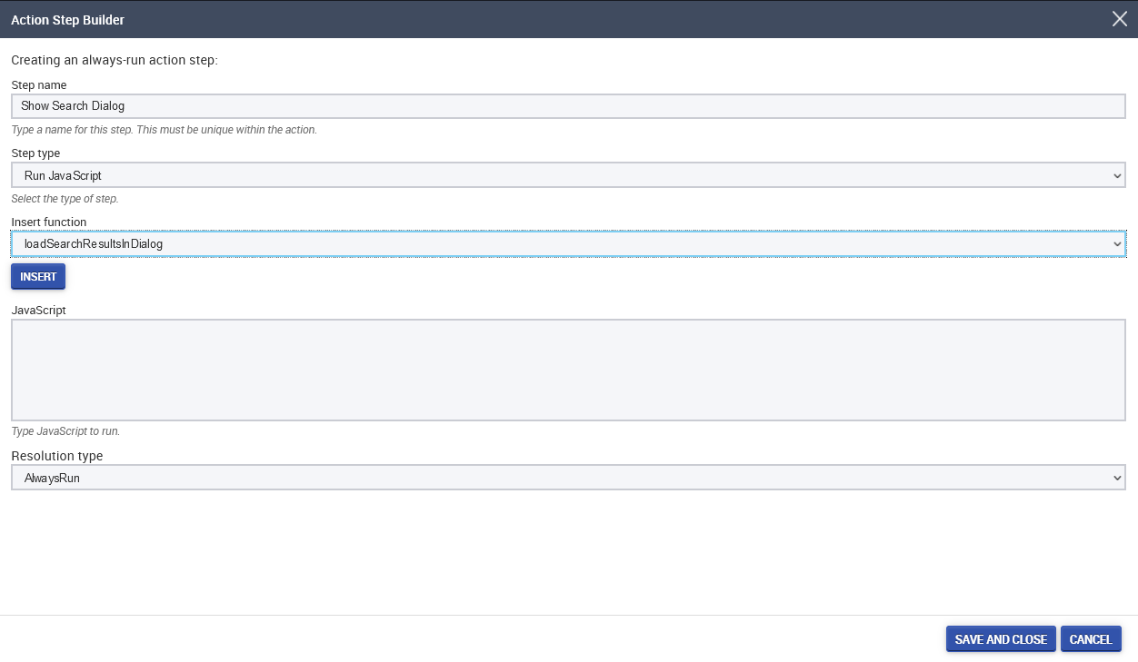 Screenshot of the Action Step Builder dialog settings with the Run JavaScript option chosen for Step type, and the Insert function dropdown focused.